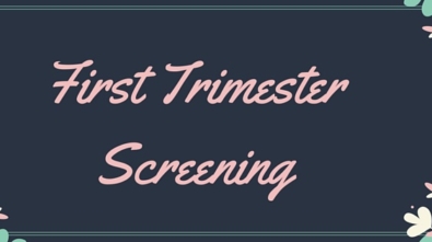 First-Trimester-Screening